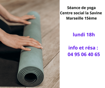 Seance de yoga Centre social la Savine Marseille 15eme1 - Séance Yoga - La savine- 18h